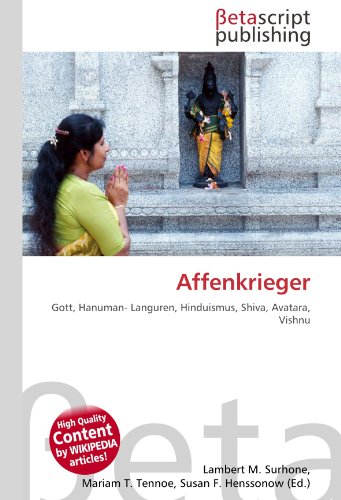 9783639954098: Affenkrieger: Gott, Hanuman- Languren, Hinduismus, Shiva, Avatara, Vishnu