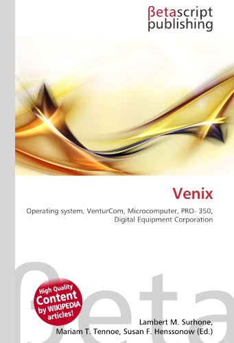 9783639978377: Venix: Operating system, VenturCom, Microcomputer, PRO- 350, Digital Equipment Corporation