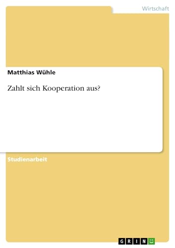 Stock image for Zahlt sich Kooperation aus? (German Edition) for sale by California Books