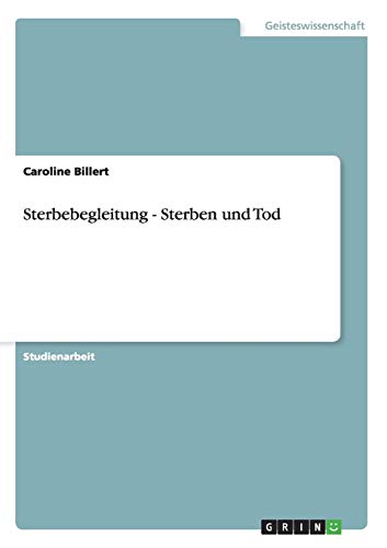 Stock image for Sterbebegleitung Sterben und Tod for sale by PBShop.store US