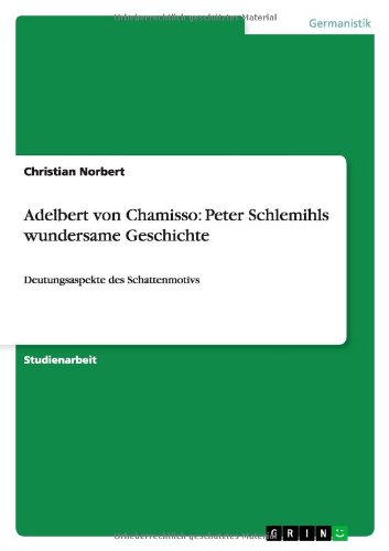 Stock image for Adelbert Von Chamisso: Peter Schlemihls Wundersame Geschichte for sale by Revaluation Books