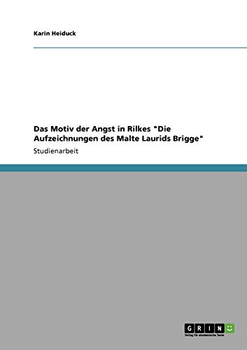 Stock image for Das Motiv der Angst in Rilkes "Die Aufzeichnungen des Malte Laurids Brigge" for sale by medimops