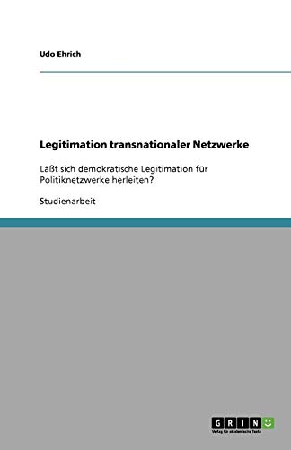 9783640215201: Legitimation transnationaler Netzwerke