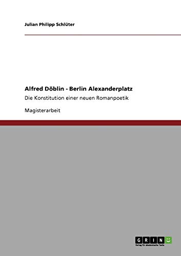 Stock image for Konzept eines modernen Epos. Alfred Dblins "Berlin Alexanderplatz": Die Konstitution einer neuen Romanpoetik (German Edition) for sale by Mispah books