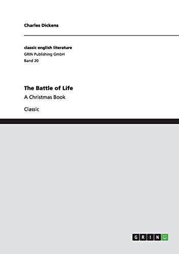9783640235902: The Battle of Life: A Christmas Book: Band 20