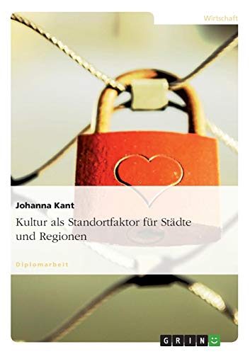 Stock image for Kant, J: Kultur als Standortfaktor fr Stdte und Regionen for sale by medimops