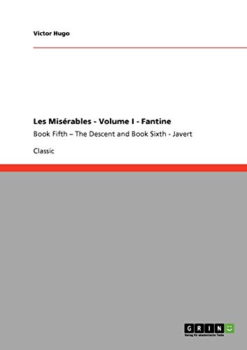 Beispielbild fr Les Misrables - Volume I - Fantine:Book Fifth - The Descent and Book Sixth - Javert zum Verkauf von Blackwell's