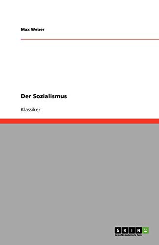 Der Sozialismus - Max Weber