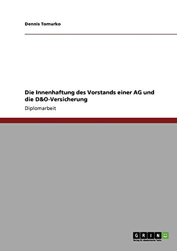 Stock image for Die Innenhaftung des Vorstands einer AG und die D&O-Versicherung (German Edition) for sale by Mispah books