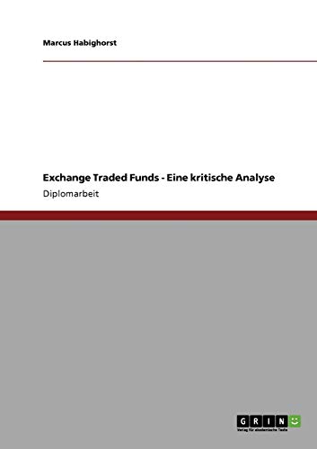 9783640259175: Exchange Traded Funds. Eine kritische Analyse (German Edition)