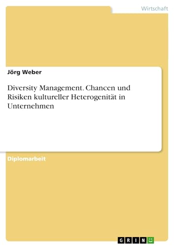 9783640268139: Diversity Management. Chancen und Risiken kultureller Heterogenitt in Unternehmen