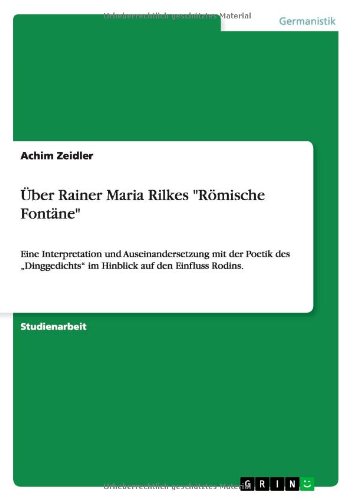 Stock image for Uber Rainer Maria Rilkes "Romische Fontane" (German Edition) for sale by Phatpocket Limited