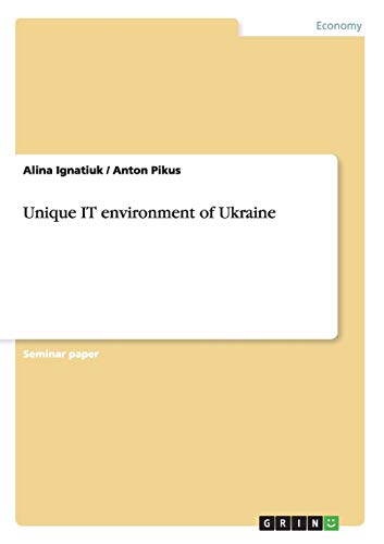 Unique IT environment of Ukraine - Anton Pikus