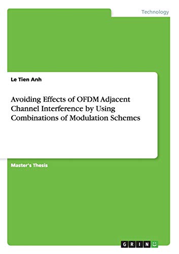 Avoiding Effects of OFDM Adjacent Channel Interference by Using Combinations of Modulation Schemes - Le Tien Anh