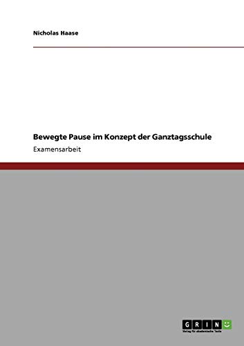 Stock image for Bewegte Pause im Konzept der Ganztagsschule for sale by Buchpark