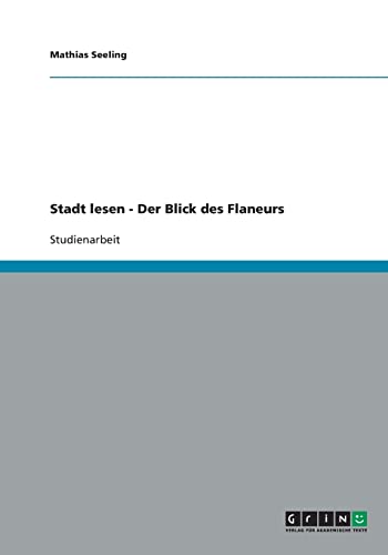 Stock image for Stadt lesen - Der Blick des Flaneurs for sale by medimops