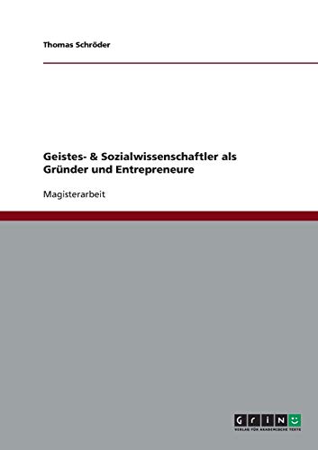 Geistes- & Sozialwissenschaftler als GrÃ¼nder und Entrepreneure (German Edition) (9783640335237) by SchrÃ¶der, Thomas