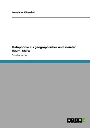 9783640336593: Italophonie als geographischer und sozialer Raum: Malta