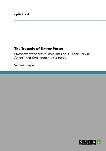 The Tragedy of Jimmy Porter : Overview of the critical opinions about 