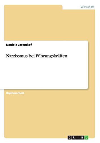 9783640380718: Narzissmus bei Fhrungskrften (German Edition)