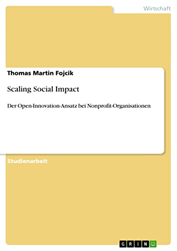 Beispielbild fr Scaling Social Impact : Der Open-Innovation-Ansatz bei Nonprofit-Organisationen zum Verkauf von Buchpark