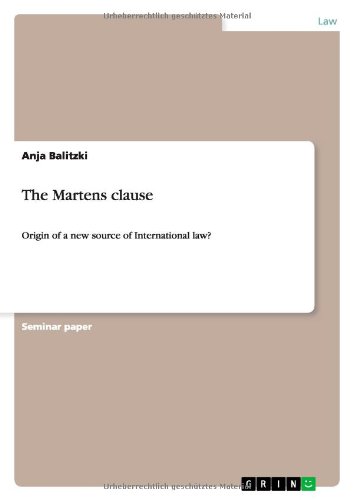9783640406333: The Martens clause: Origin of a new source of International law?