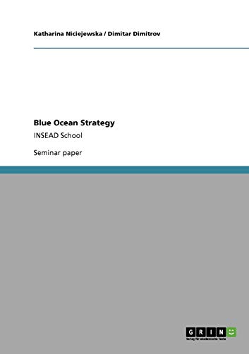 Beispielbild fr Business strategies: Blue Ocean Strategy: INSEAD School zum Verkauf von Buchpark