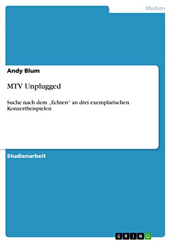 9783640490899: MTV Unplugged: Suche nach dem „Echten