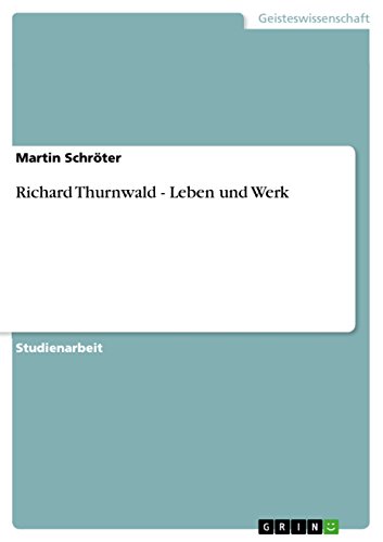 Stock image for Richard Thurnwald - Leben und Werk (German Edition) for sale by GF Books, Inc.