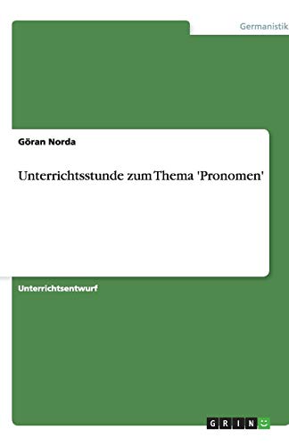 9783640534593: Unterrichtsstunde zum Thema 'Pronomen'