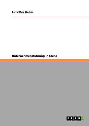 Stock image for Unternehmensfhrung in China (German Edition) for sale by Mispah books