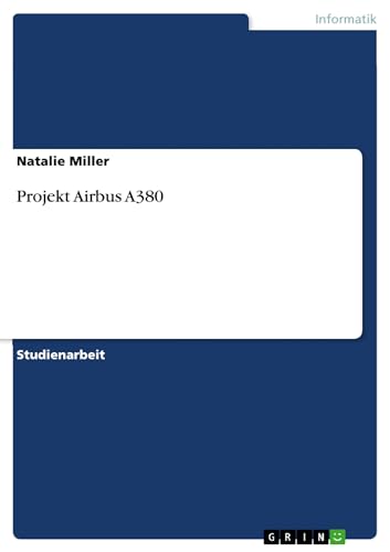 9783640545131: Projekt Airbus A380