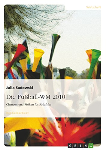 9783640553280: Die Fuball-WM 2010: Chancen und Risiken fr Sdafrika