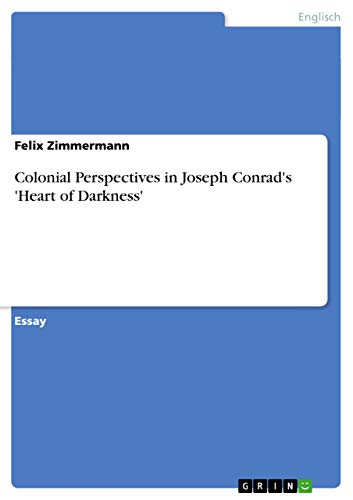 9783640560011: Colonial Perspectives in Joseph Conrad's 'Heart of Darkness'