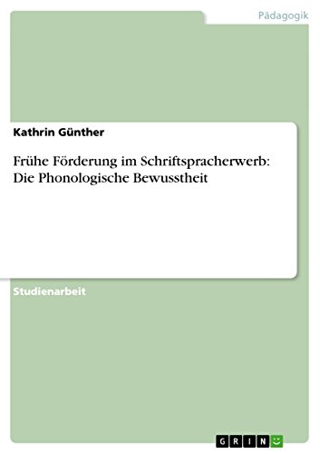 9783640560875: Frhe Frderung im Schriftspracherwerb: Die Phonologische Bewusstheit