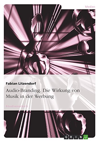 Imagen de archivo de Audio-Branding. Die Wirkung von Musik in der Werbung (German Edition) a la venta por Books From California