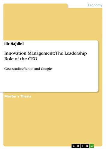 Imagen de archivo de Innovation Management: The Leadership Role of the CEO: Case studies: Yahoo and Google a la venta por Phatpocket Limited