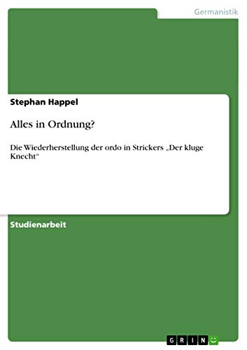 9783640578177: Alles in Ordnung?: Die Wiederherstellung der ordo in Strickers „Der kluge Knecht