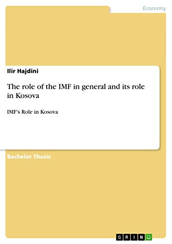 Imagen de archivo de The Role of the IMF in General and Its Role in Kosova a la venta por Books Puddle