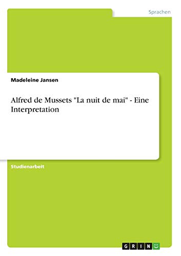 Beispielbild fr Alfred de Mussets "La nuit de mai" - Eine Interpretation zum Verkauf von Ammareal