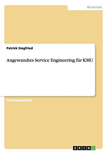 Stock image for Angewandtes Service Engineering fr KMU (German Edition) for sale by California Books