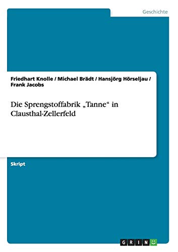 Die Sprengstoffabrik ?Tanne