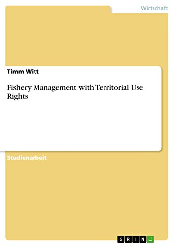 Fishery Management with Territorial Use Rights - Timm Witt