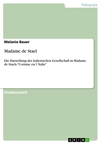 Madame de Stael : Die Darstellung der italienischen Gesellschaft in Madame de Staels 