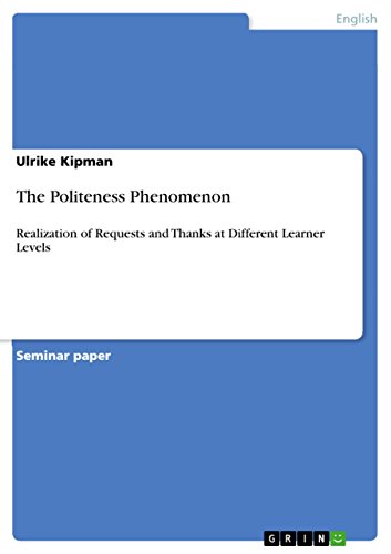 9783640698837: The Politeness Phenomenon: Realization of Requests and Thanks at Different Learner Levels