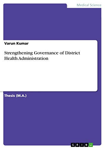 9783640708833: Strengthening Governance of District Health Administration