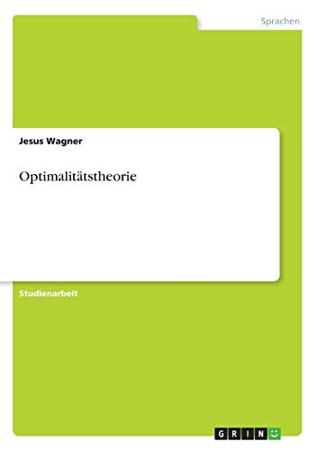 Optimalitatstheorie (Paperback) - Jesus Wagner