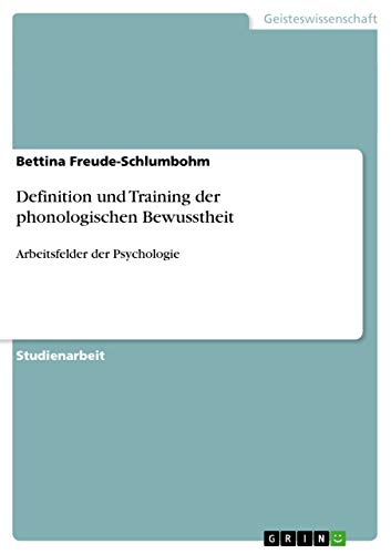Definition und Training der phonologischen Bewusstheit: Arbeitsfelder der Psychologie (Paperback) - Bettina Freude-Schlumbohm