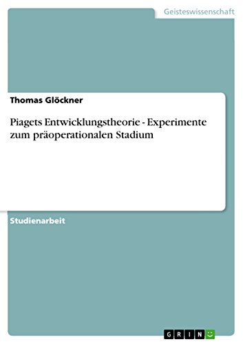 Stock image for Piagets Entwicklungstheorie - Experimente zum properationalen Stadium for sale by Buchpark