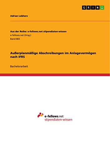 Imagen de archivo de Auerplanmige Abschreibungen im Anlagevermgen nach IFRS a la venta por Buchpark